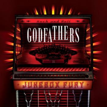The Godfathers - Jukebox Fury