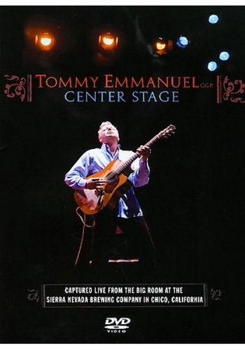 Tommy Emmanuel - Center Stage