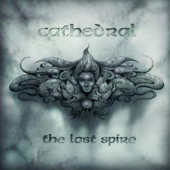 Cathedral - The Last Spire