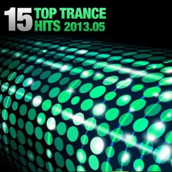 VA - 15 Top Trance Hits 2013.05