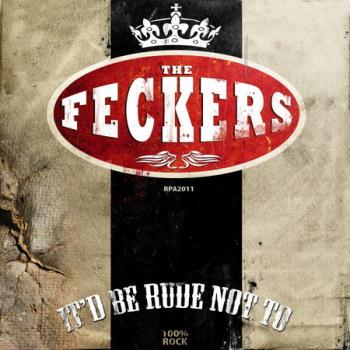The Feckers - It d Be Rude Not To