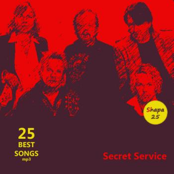 Secret Service - 25 Best Songs