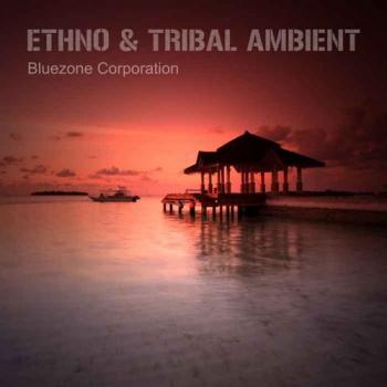 Bluezone Corporation - Ethno & Tribal Ambient