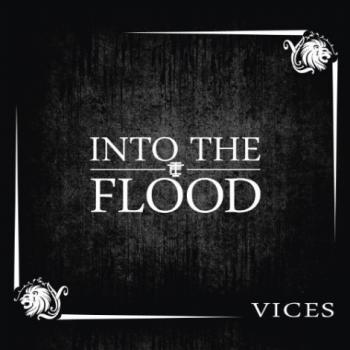 Into The Flood - Vices