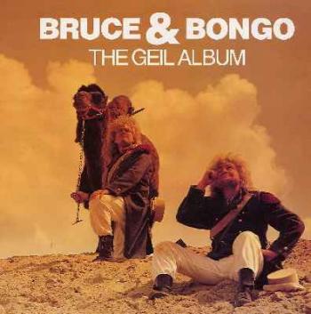 Bruce & Bongo - The Geil Album