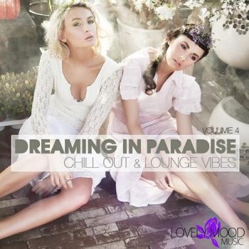 VA - Dreaming In Paradise Vol.4-5: Chill Out & Lounge Vibes