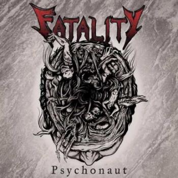 Fatality - Psychonaut
