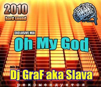 VA - DJ GraF aka Slava - Oh My God (EXCLUSIVE 2010)