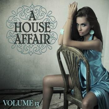 VA - A House Affair Vol 13