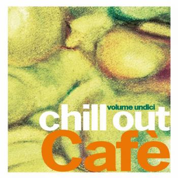 VA - Chill Out Cafe, Vol. 11