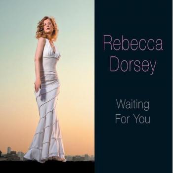 Rebecca Dorsey - Waiting For You