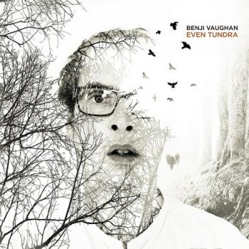 Benji Vaughan - Even Tundra