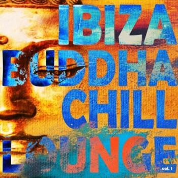 VA - Ibiza Buddha Chill Lounge Vol 1: Cafe Island Sunset Chill Out Bar