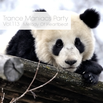 VA - Trance Maniacs Party: Melody Of Heartbeat #113