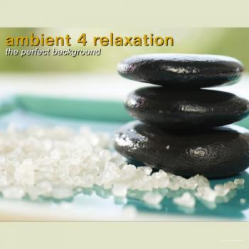 VA - Ambient 4 Relaxation: The Perfect Background