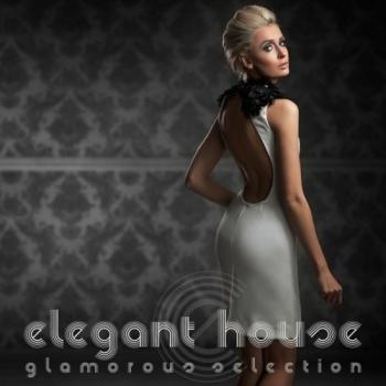 VA - Elegant House Glamorous Selection