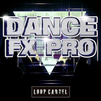 Loop Cartel - Dance FX Pro