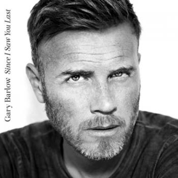 Gary Barlow - Since I Saw You Last