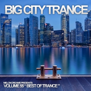 VA - Big City Trance Volume 55