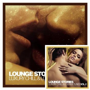 VA - Lounge Stories - Luxury Chill & Lounge Tunes, Vol. 1-2