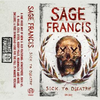 Sage Francis - Sick To Death