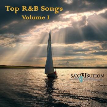 Saxtribution - Top R&B Songs - Volume I