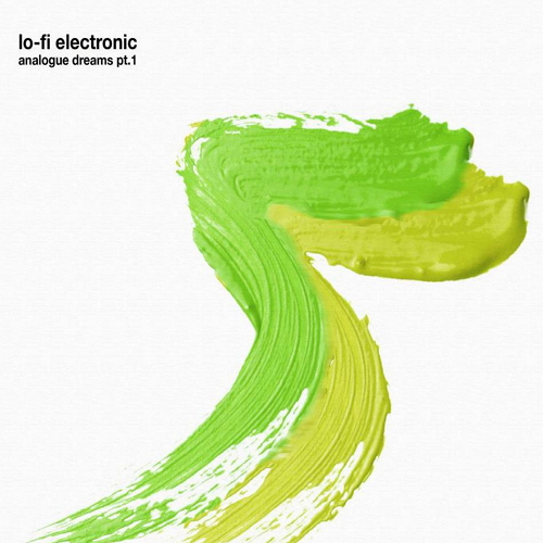 Lo-Fi Electronic - Analogue Dreams Pt. 1-2 