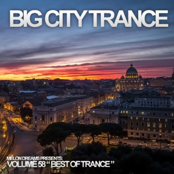 VA - Big City Trance Volume 58
