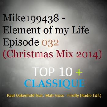 Mike199438 - Element of my Life Episode 032 (Christmas Mix 2014)