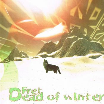 Fret - Dead Of Winter