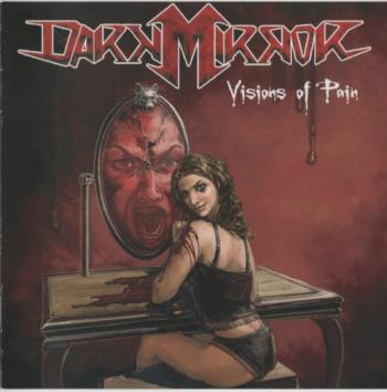 Dark Mirror - Visions of Pain
