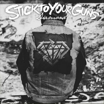 Stick To Your Guns - Diamond