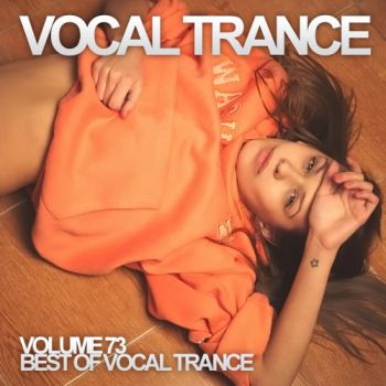 VA - Vocal Trance Volume 73