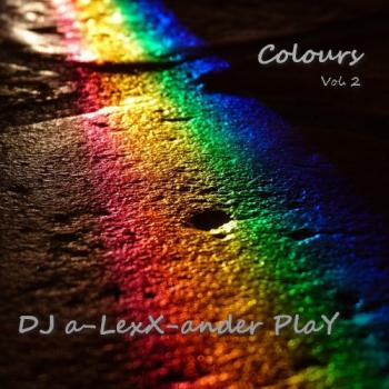 DJ a-LexX-ander PlaY - Colours Vol.2
