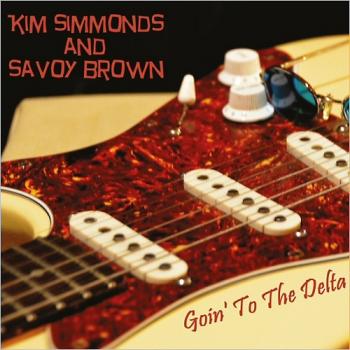 Kim Simmonds And Savoy Brown - Goin' To The Delta