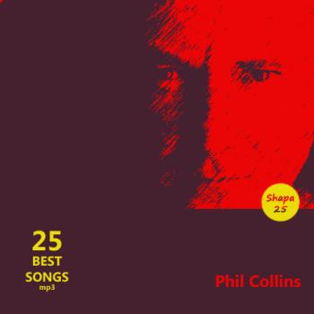 Phil Collins - 25 Best Songs