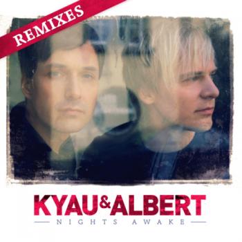 Kyau And Albert - Nights Awake: Remixes