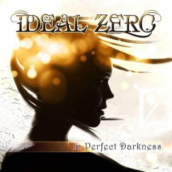 Ideal Zero - In Perfect Darkness