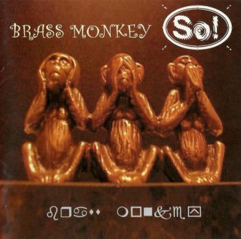 So! - Brass Monkey