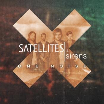 Satellites Sirens - One Noise