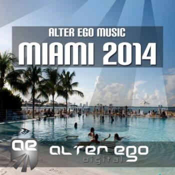 VA - Alter Ego Music pres Miami 2014