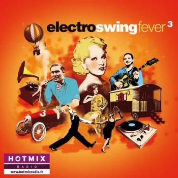 VA - Electro Swing Fever, Vol. 3