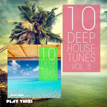 VA - 10 Deep House Tunes Vol 7,8