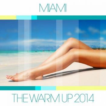 VA - Miami: The Warm Up 2014