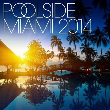 VA - Poolside Miami 2014