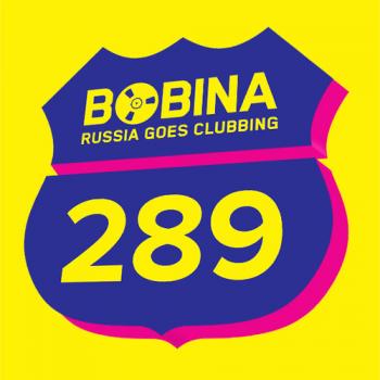 Bobina - Russia Goes Clubbing 289 SBD