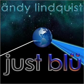 Andy Lindquist - Just Blu