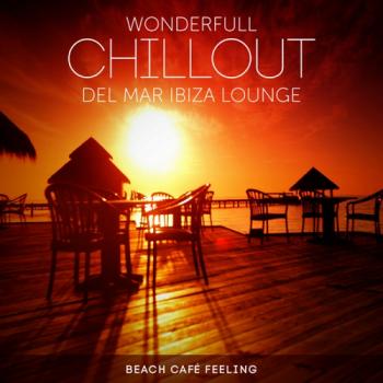 VA - Wonderfull Chillout del Mar Ibiza Lounge Beach Cafe Feeling