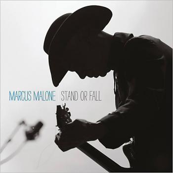 Marcus Malone - Stand Or Fall