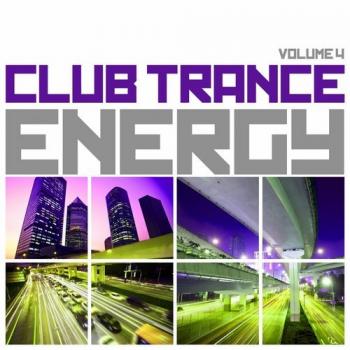 VA - Club Trance Energy Vol 4 Trance Classic Masters and Future Anthems
